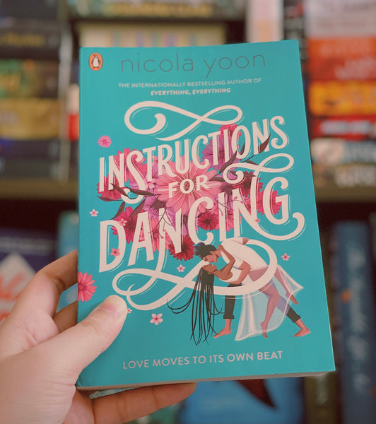 Instructions for Dancing by Nicola Yoon- BOOK REVIEW